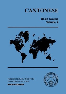 CANTONESE BASIC COURSE VOL. 2 By Elizabeth Latimore Boyle *Excellent Condition*