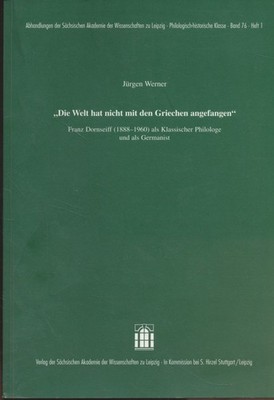 The world didn t start with the Greeks. : Franz Dornseiff (1888-1969) a