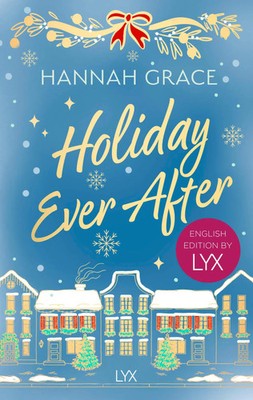 Holiday Ever After: English Edition by LYX | Hannah Grace | Taschenbuch | 384 S.