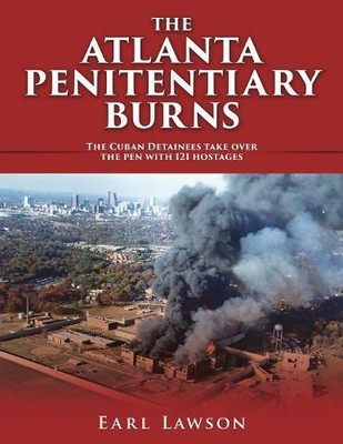 Earl Lawson The Atlanta Penitentiary Burns (Paperback)