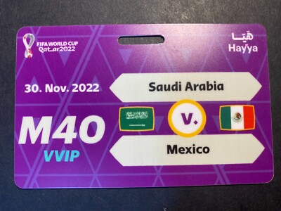 FIFA Qatar 2022 HAYYA Match# 40 Saudi Arabia V. Mexico VVIP Gate Pass World Cup