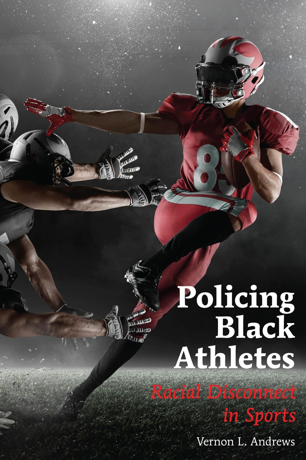 Thumbnail - Policing Black Athletes | Vernon L. Andrews | Racial Disconnect In