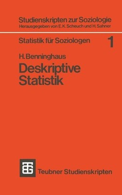 Deskriptive Statistik ~ Hans Benninghaus ~  9783519001348