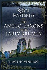 Royal Mysteries The AngloSaxon - GOOD