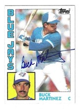 Signed Autographed BUCK MARTINEZ  TORONTO BLUE JAYS 1984 Topps Card #179 w/COA