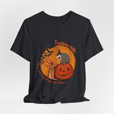 Opossum Possum Feeling Cute May Put a Spell  Unisex Spooky, Halloween, Fall