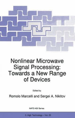 NATO Science Partnership Subseries: 3 Ser.: Nonlinear Microwave Signal ...