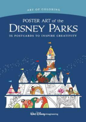 Art of Coloring: Poster Art of the Disney Parks: 36 Postcards to Inspire Creativ