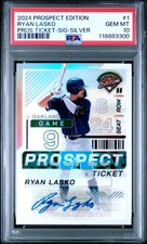 2024 Prospect Edition Prospect Ticket #1 Ryan Lasko Sig-Silver PSA 10