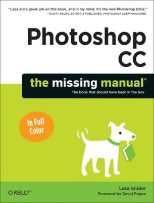 Photoshop CC: The Missing Manual - Paperback By Snider, Lesa - GOOD