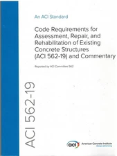 ACI 562-19: Code Requirements for Evaluation, Repair, and Rehabilitation of Conc