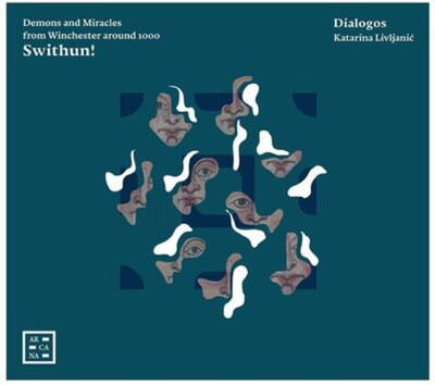 Dialogos Swithun!: Demons and Miracles from Winchester Around 1000 (CD) Album