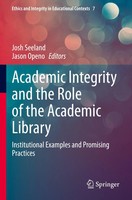 Josh Seeland (U. A.) | Academic Integrity And The Role Of The Academic Library