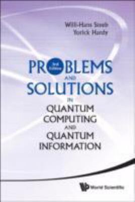 Problems and Solutions in Quantum Computing and Quantum Information, Hardcove...