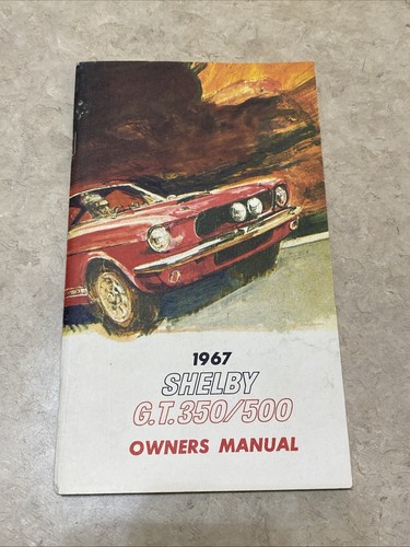 1967 SHELBY GT350 / GT500 OWNERS MANUAL