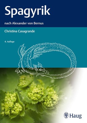 Spagyrik | nach Alexander von Bernus | Christina Casagrande | Taschenbuch | 2019
