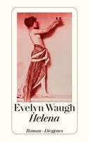 Helena | Evelyn Waugh | Taschenbuch | Diogenes TaschenbüCher | 234 S. | Deutsch