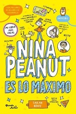 Nina Peanut Es Lo Máximo / Nina Peanut Is Amazing [Spanish] by Sarah Bowie