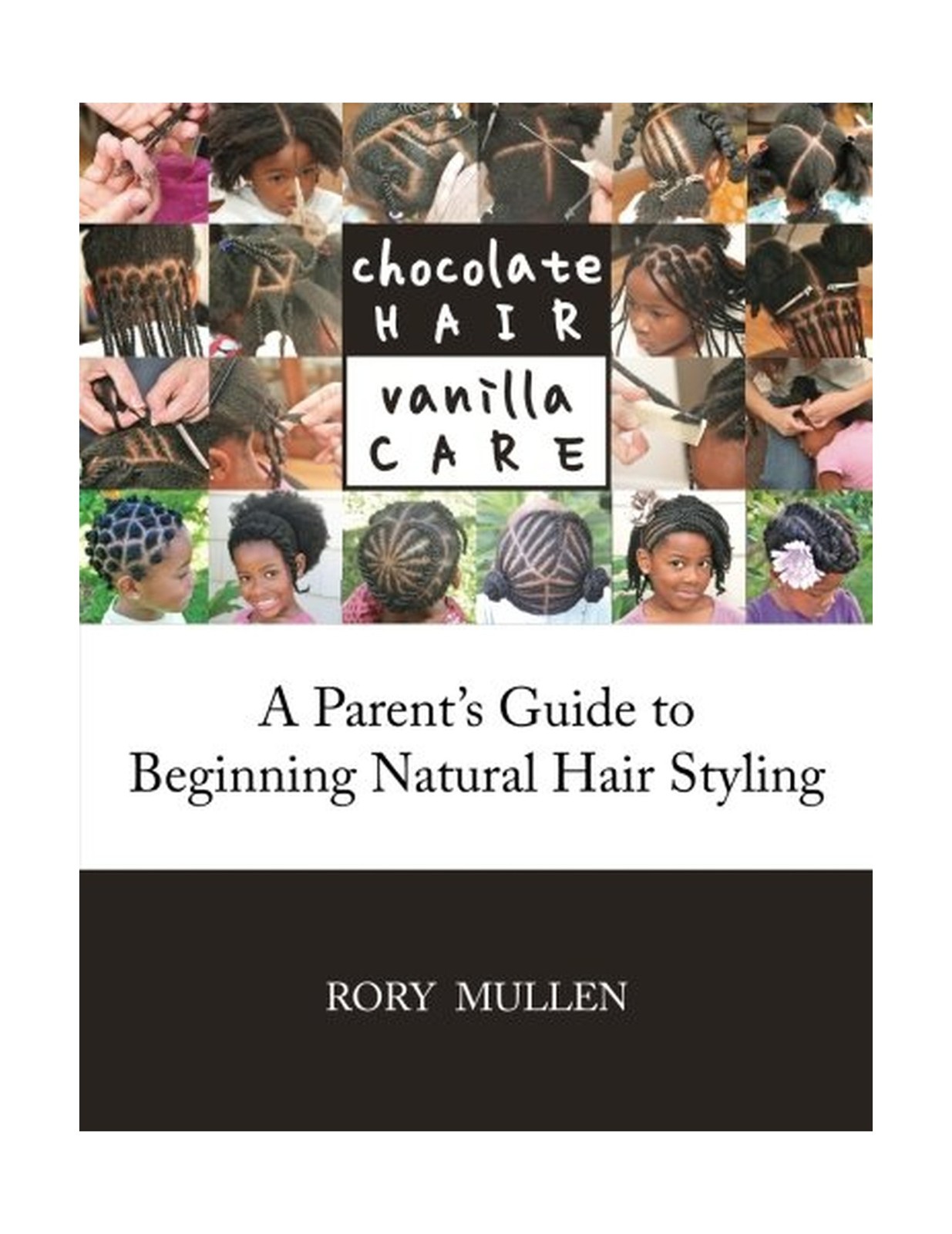 Chocolate Hair Vanilla Care A Parent S Guide To Beginning