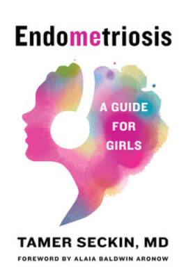 EndoMEtriosis: A Guide for Girls - Paperback By Seckin MD, Tamer - GOOD
