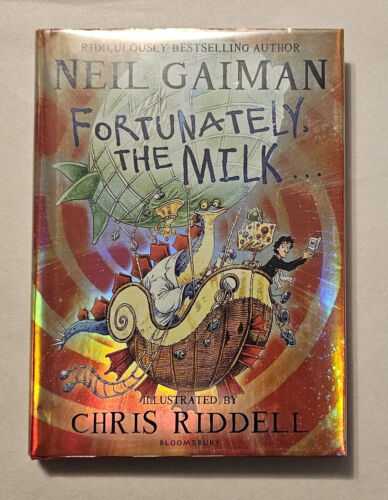 Fortunately, the Milk . . . by Gaiman & Riddell Bloomsbury British 1st *unread* - Zdjęcie 1 z 21