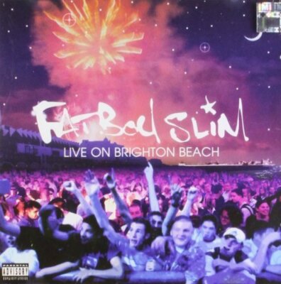 Fatboy Slim Live on Brighton Beach (2002)  [CD]