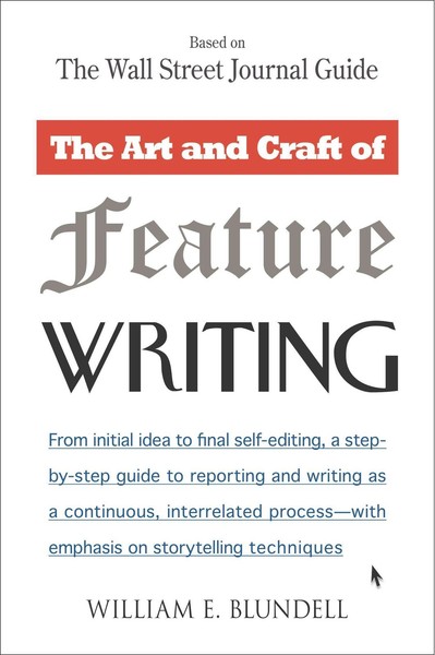 The Art And Craft Of Feature Writing William E Blundell-image