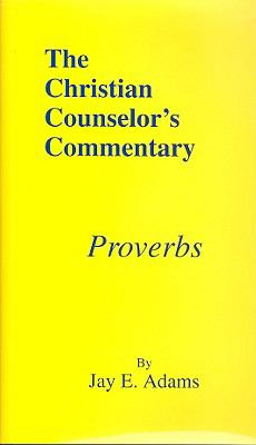 Proverbs by Adams, Jay E.