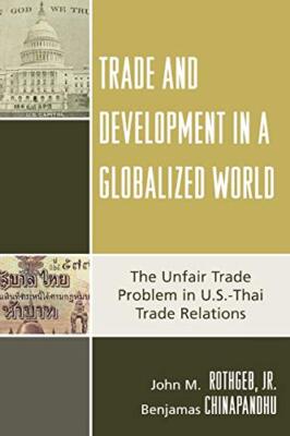 Trade and Development in a Globalized World: The Unfair Trade Problem in U.S.-,