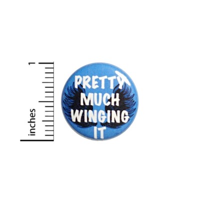 Vintage 80s 90s Style Pin Button Funny Pretty Much Winging It Button Pin 1  72-9