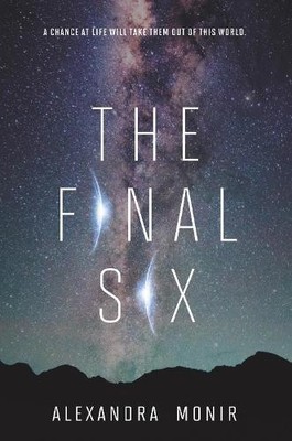 The Final Six: Alexandra Monir by Monir, Alexandra Hardback Book The Fast Free