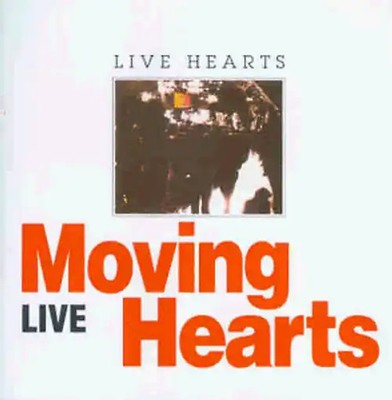 Moving Hearts - Live Hearts