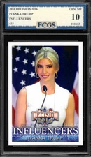 2016 Decision 2016 Ivanka Trump #33 Graded FCGS 10 GEM MINT