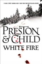 White Fire (Pendergast) - Hardcover By Preston, Douglas - VERY GOOD