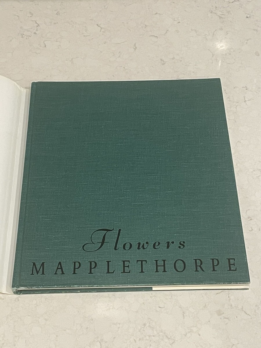 Flowers Robert Mapplethorpe Hardcover First Edition 1990 | eBay