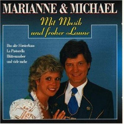 Marianne & Michael Mit Musik Und Froher Laun (CD)