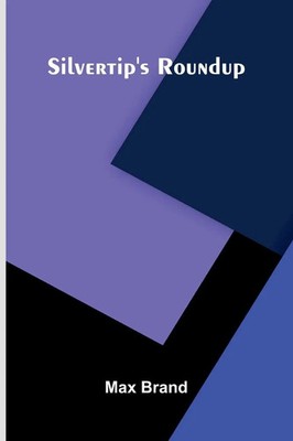 Max Brand | Silvertip's Roundup | Taschenbuch | Englisch (2026) | Alpha Edition