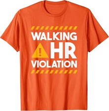 Human Resources Walking Hr Violation Design Unisex T-Shirt
