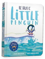 Giles Andreae - Be Brave Little Penguin Board Book - Board Book - G245Z