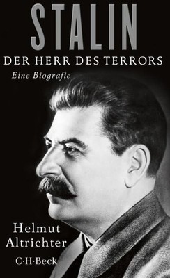 Stalin Der Herr des Terrors. Eine Biografie