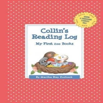 Collin's Reading Log My First 200 Books (GATST) Martha Day Zschoc