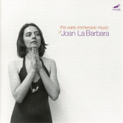 Joan La Barbara The Early Immersive Music of Joan La Barbara (CD) (US IMPORT)