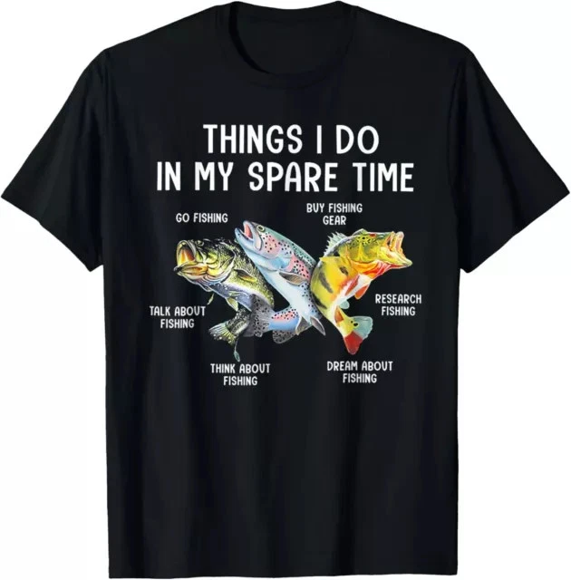 Things I Do In My Spare Time Fishing Fisher Man Gift Tees S-3XL