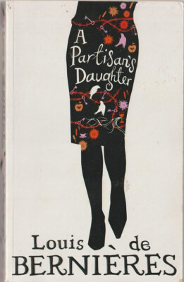 BUCH EINER PARTISANENTOCHTER LOUIS DE BERNIERES HARVILL SECKER 2008 SEITEN 212