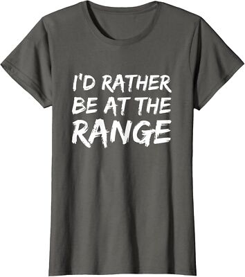 #ad #ad Id Rather Be At The Range Gun Shooting Enthusiast Ladies#x27; Crewneck T Shirt $16.99