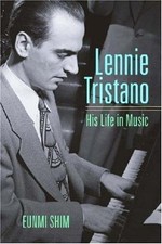 Lennie Tristano : His Life in Music, Hardcover by Shim, Eunmi, Brand New, Fre...