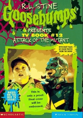 ATTACK OF THE MUTANT (GOOSEBUMPS PRESENTS TV BOOK #12) By Melinda Metz & Billy
