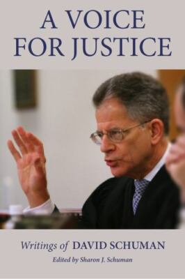 A Voice for Justice: Writings of David Schuman by