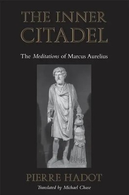 The Inner Citadel | The Meditations of Marcus Aurelius | Pierre Hadot | Buch