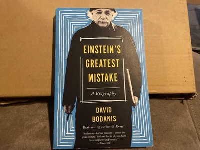 Einstein's Greatest Mistake : A Biography by David Bodanis 2017 PB